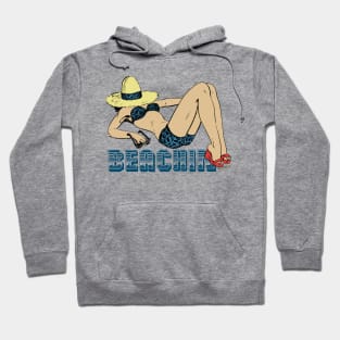 Beachin’ Another Bewdy of a Day! Hoodie